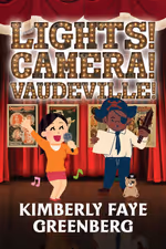 Lights! Camera! Vaudeville! 