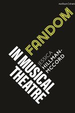 Fandom in Musical Theatre