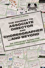 The Journey to Associate Director and Choreographer… and Beyond: An Industry Guide 