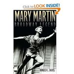 Mary Martin Broadway Legend