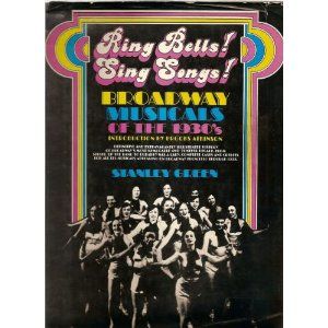 Ring Bells! Sing Songs! Broadway Musicals of the 1930's Cover