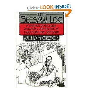 The Seesaw Log: A Chronicle of the Stage Production, with the Text, of Two for the Se Cover