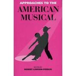 Approaches To The American Musical