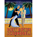 Dirty Rotten Scoundrels - Vocal Score