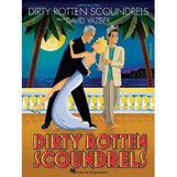 Dirty Rotten Scoundrels - Vocal Score