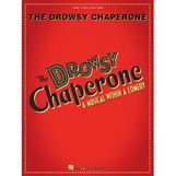 The Drowsy Chaperone: A Musical Within a Comedy