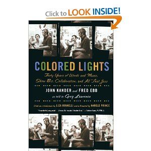 Colored Lights: Forty Years of Words and Music, Show Biz, Collaboration, and All That Cover