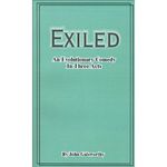 Exiled: An Evolutionary Comedy in Three Acts