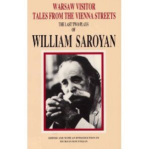 Warsaw Visitor, Tales from the Vienna Streets: The Last Two Plays of William Saroyan Cover