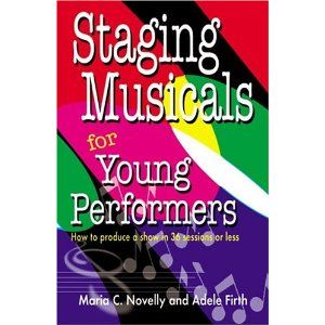 Staging Musicals For Young Performers Cover