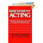 Irreverent Acting