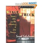 Stagestruck: Theater, AIDS, and the Marketing of Gay America
