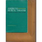 American Musical Theatre: Shows, Songs, and Stars