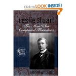Leslie Stuart: Composer of Florodora
