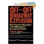Off-Off-Broadway Explosion: How Provocative Playwrights of the 1960's Ignited a New A