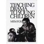 Teaching Drama to Young Children