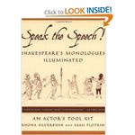Speak the Speech!: Shakespeare's Monologues Illuminated