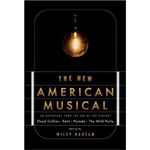 The New American Musical: An Anthology from the End of the 20th Century