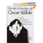 The Wit & Wisdom of Oscar Wilde
