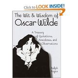 The Wit & Wisdom of Oscar Wilde