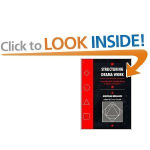 Structuring Drama Work: A Handbook of Available Forms in Theatre and Drama by Jonothan Neelands (Editor), Tony Goode (Editor)