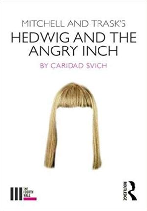 Mitchell and Trask's Hedwig and the Angry Inch (The Fourth Wall) Cover