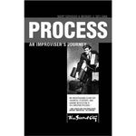 Process: An Improviser's Journey 