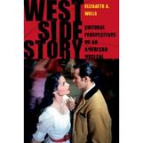 West Side Story: Cultural Perspectives on an American Musical 