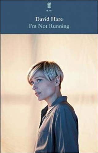 I'm Not Running (Faber Drama) by David Hare
