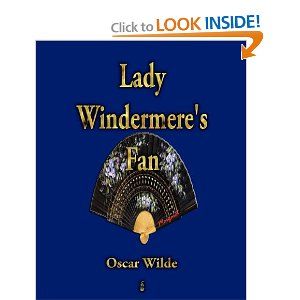 Lady Windermere's Fan by Oscar Wilde