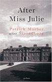 After Miss Julie by Patrick Marber