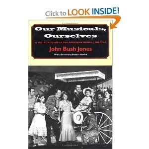 Our Musicals, Ourselves: A Social History of the American Musical Theatre Cover