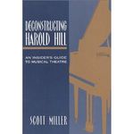 Deconstructing Harold Hill: An Insider's Guide to Musical Theatre