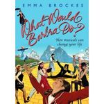 What Would Barbra Do? : How Musicals Changed My Life