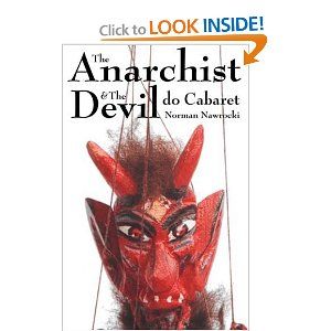 The Anarchist and The Devil Do Cabaret: Using Theatre, Music and Comedy for Radical S Cover