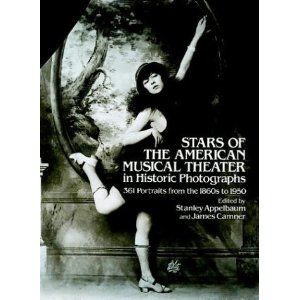 Stars of the American Musical Theater in Historic Photographs Cover