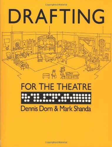 Drafting for the Theatre by Dennis Dorn, Mark Shanda