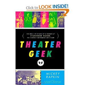 Theater Geek by Mickey Rapkin