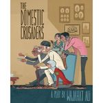 The Domestic Crusaders