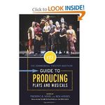 The Commercial Theater Institute Guide to Producing Plays and Musicals