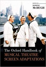 The Oxford Handbook of Musical Theatre Screen Adaptations (Oxford Handbooks)