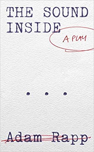 The Sound Inside by Adam Rapp