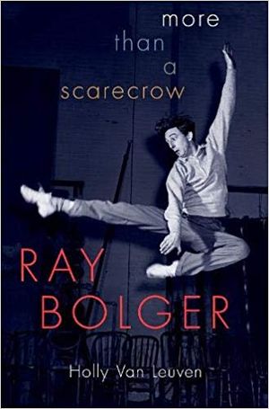 Ray Bolger: More than a Scarecrow Cover