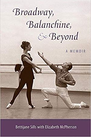 Broadway, Balanchine, and Beyond: A Memoir Cover