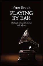 Playing by Ear: Reflections on Sound and Music