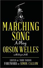 Marching Song: A Play