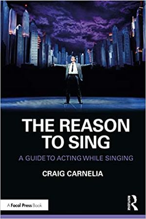 The Reason to Sing: A Guide to Acting While Singing Cover