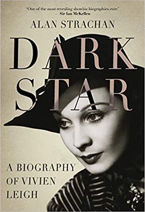 Dark Star: A Biography of Vivien Leigh Cover
