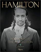 Hamilton: Portraits of the Revolution: Photographs from "The Room Where it Happened"