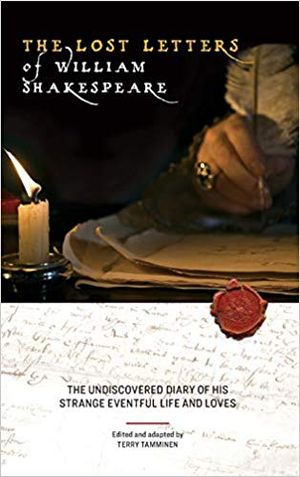 The Lost Letters of William Shakespeare: The Undiscovered Diary of His Strange Eventf Cover